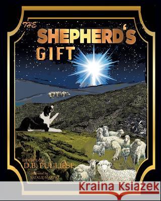 The Shepherd's Gift D B Pugliese 9781545606407 Xulon Press - książka