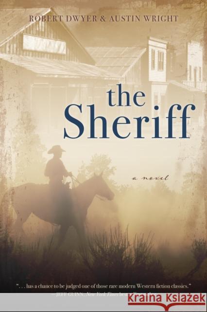 The Sheriff Robert Dwyer Austin Wright 9781493058488 Two Dot Books - książka