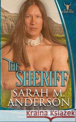 The Sheriff Sarah M. Anderson 9781941097397 River Hills Press - książka