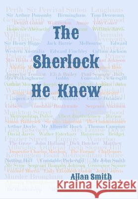 The Sherlock He Knew Allan Smith 9780244923235 Lulu.com - książka