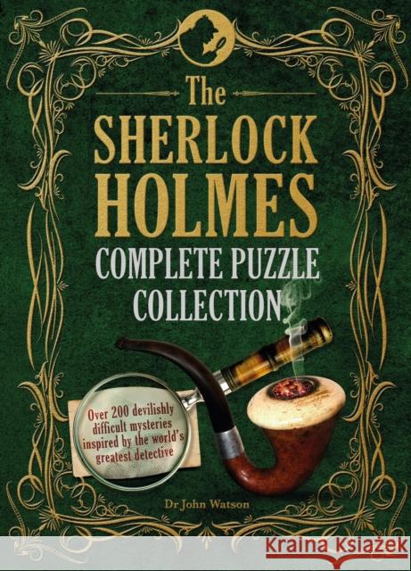 The Sherlock Holmes Complete Puzzle Collection: Over 200 devilishly difficult mysteries Tim Dedopulos 9781780979601 Headline Publishing Group - książka