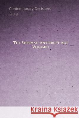 The Sherman Antitrust Act: Volume 1 Landmark Publications 9781692983864 Independently Published - książka