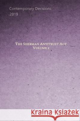 The Sherman Antitrust Act: Volume 2 Landmark Publications 9781700096821 Independently Published - książka