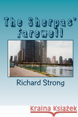 The Sherpas' Farewell Richard Warren Strong 9781499734263 Createspace - książka