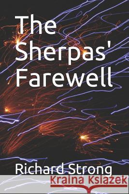The Sherpas' Farewell Richard Warren Strong 9781790910083 Independently Published - książka