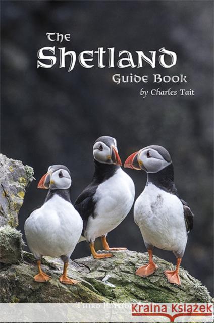 The Shetland Guide Book  9781909036017 Charles Tait Photographic - książka