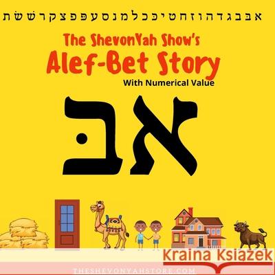 The ShevonYah Show's Alef-Bet Story Book Paul E., III Moss 9781716759192 Lulu.com - książka