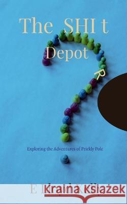 The Shi t Depot. E. Lloyd 9781636690056 Notion Press - książka