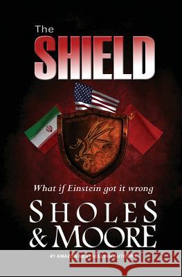 The Shield Lynn Sholes Joe Moore 9780692223116 Stone Creek Books - książka