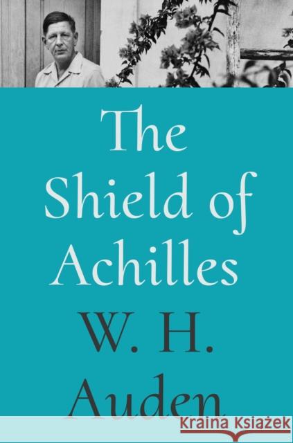 The Shield of Achilles W. H. Auden 9780691218656 Princeton University Press - książka