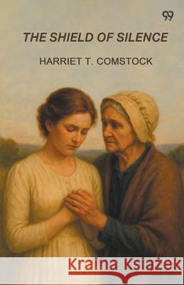 The Shield Of Silence Harriet T. Comstock 9789371468732 Double 9 Books - książka