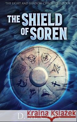 The Shield Of Soren D M Cain 9784867458617 Next Chapter - książka