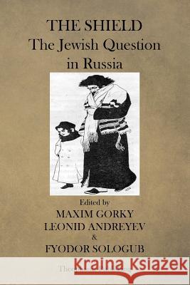 The Shield, The Jewish Question in Russia Andreyev, Leonid 9781475012514 Createspace - książka