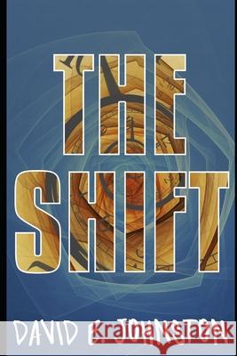 The Shift David Johnston 9781092529617 Independently Published - książka