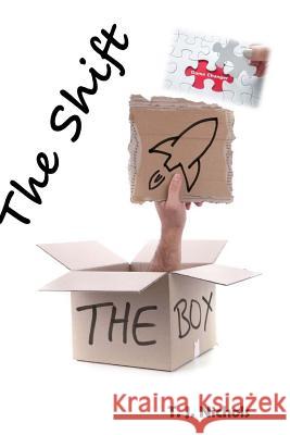 The Shift T. J. Nichols 9781537685564 Createspace Independent Publishing Platform - książka