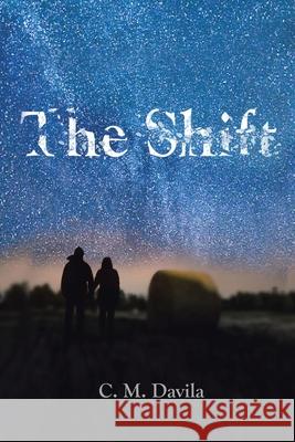 The Shift C M Davila 9781796086850 Xlibris Us - książka