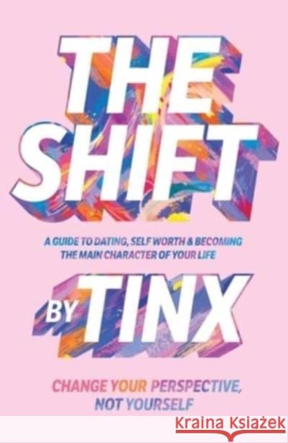 The Shift: Change Your Perspective, Not Yourself Tinx 9781668007631 Simon & Schuster - książka