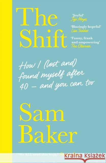 The Shift: JOIN THE MENOPAUSE REVOLUTION Sam Baker 9781529329780 Hodder & Stoughton - książka