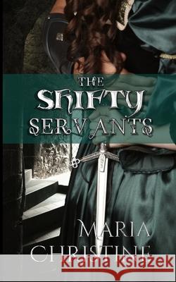 The Shifty Servants Maria Christine 9781944673055 Nocturna Press - książka
