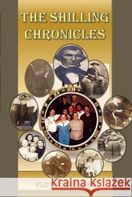 The Shilling Chronicals Floyd C. Shilling 9781506168296 Createspace - książka