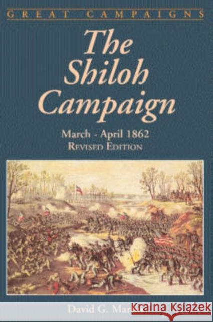 The Shiloh Campaign: March-April 1862 Martin, David G. 9780306812590 Da Capo Press - książka