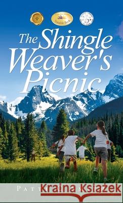 The Shingle Weaver's Picnic Patti C. Smith 9781964097466 Patti C Smith - książka