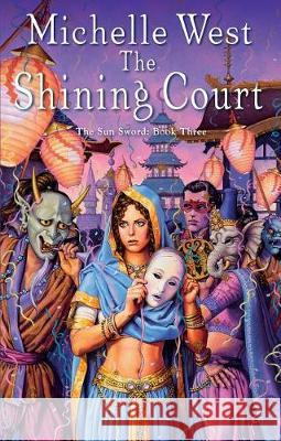 The Shining Court Michelle West 9780756414184 Astra Publishing House - książka