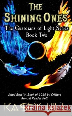 The Shining Ones Kasey Hill 9781952880247 Azoth Khem Publishing - książka