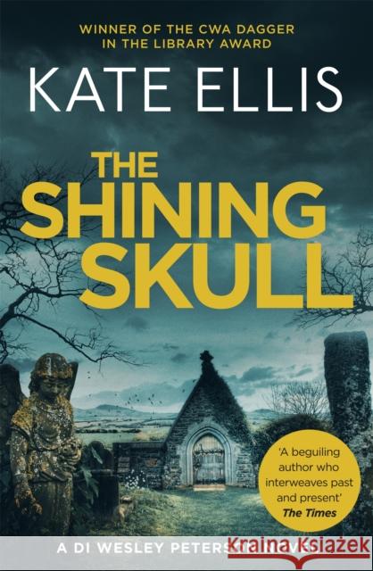 The Shining Skull: Book 11 in the DI Wesley Peterson crime series Kate Ellis 9780349418964 Little, Brown Book Group - książka