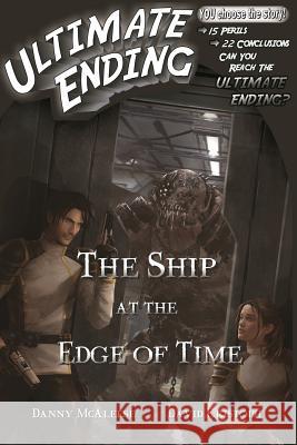 The Ship at the Edge of Time Danny McAleese David Kristoph 9781530066971 Createspace Independent Publishing Platform - książka