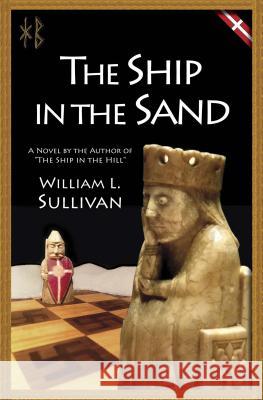 The Ship in the Sand William L. Sullivan 9781939312181 Navillus Press - książka