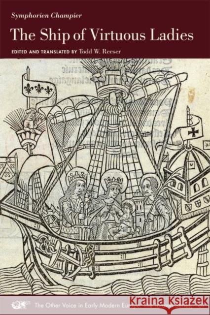 The Ship of Virtuous Ladies: Volume 61 Champier, Symphorien 9780866985857 State University of New York at Binghamton,Me - książka