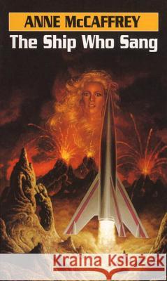 The Ship Who Sang Anne McCaffrey 9780345334312 Del Rey Books - książka
