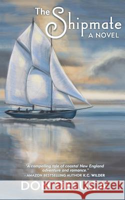 The Shipmate Don DeLuca 9781717473127 Createspace Independent Publishing Platform - książka