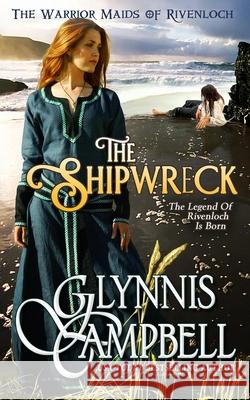 The Shipwreck Glynnis Campbell 9781634800693 Glynnis Campbell - książka