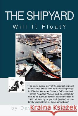 The Shipyard: Will It Float? Drummond, Dave 9780595275328 iUniverse - książka