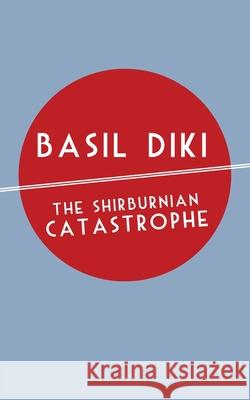 The Shirburnian Catastrophe Basil Diki 9789956791132 Langaa RPCID - książka