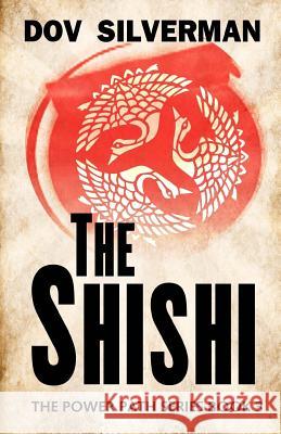 The Shishi Dov Silverman 9781987567410 Createspace Independent Publishing Platform - książka