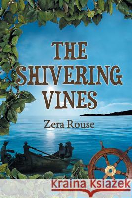 The Shivering Vines Zera Rouse 9781483659411 Xlibris Corporation - książka