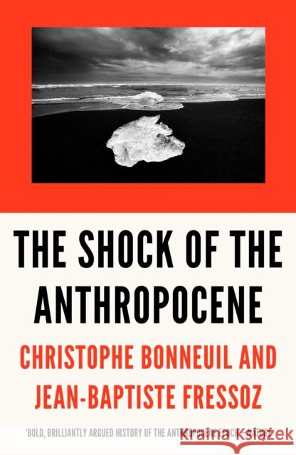 The Shock of the Anthropocene: The Earth, History and Us Jean-Baptiste Fressoz 9781784785031 Verso Books - książka