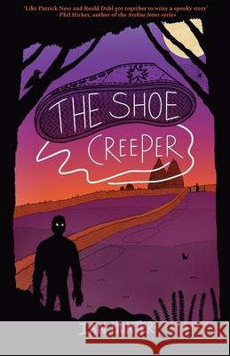 The Shoe Creeper Ian Hunter 9781738506965 Brave Bastian Books - książka