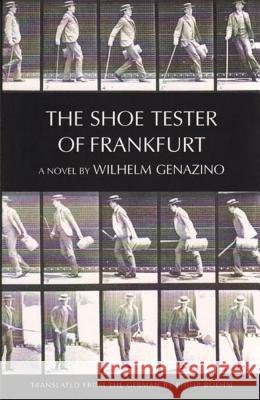 The Shoe Tester of Frankfurt Philip Boehm, Philip Boehm 9780811215831 New Directions Publishing Corporation - książka