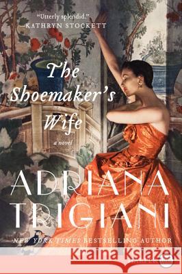 The Shoemaker's Wife Adriana Trigiani 9780062107220 Harperluxe - książka