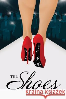 The Shoes Lily Hall Noelle S LeBlanc Hannah Thigpen 9798885891998 Paperclip Publishing, LLC - książka