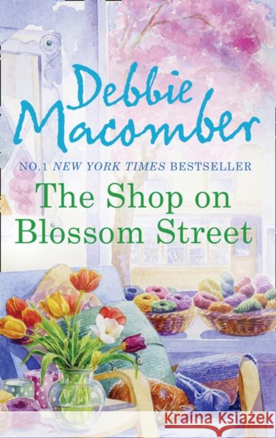 The Shop On Blossom Street Debbie Macomber 9780778304845 Mira Books - książka