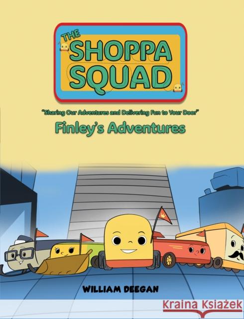 The Shoppa Squad - Finley's Adventures William Deegan 9781035890910 Austin Macauley Publishers - książka