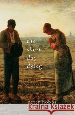 The Short Day Dying Peter Hobbs 9780156032414 Harvest Books - książka