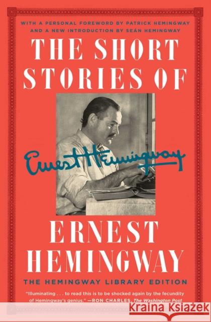 The Short Stories of Ernest Hemingway: The Hemingway Library Collector's Edition Hemingway, Ernest 9781476787671 Scribner Book Company - książka