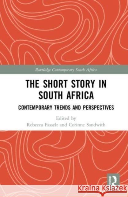 The Short Story in South Africa  9781032129174 Taylor & Francis Ltd - książka