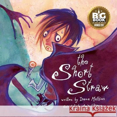 The Short Straw Irene Mathias Anja Uhren  9781941429754 Handersen Publishing - książka